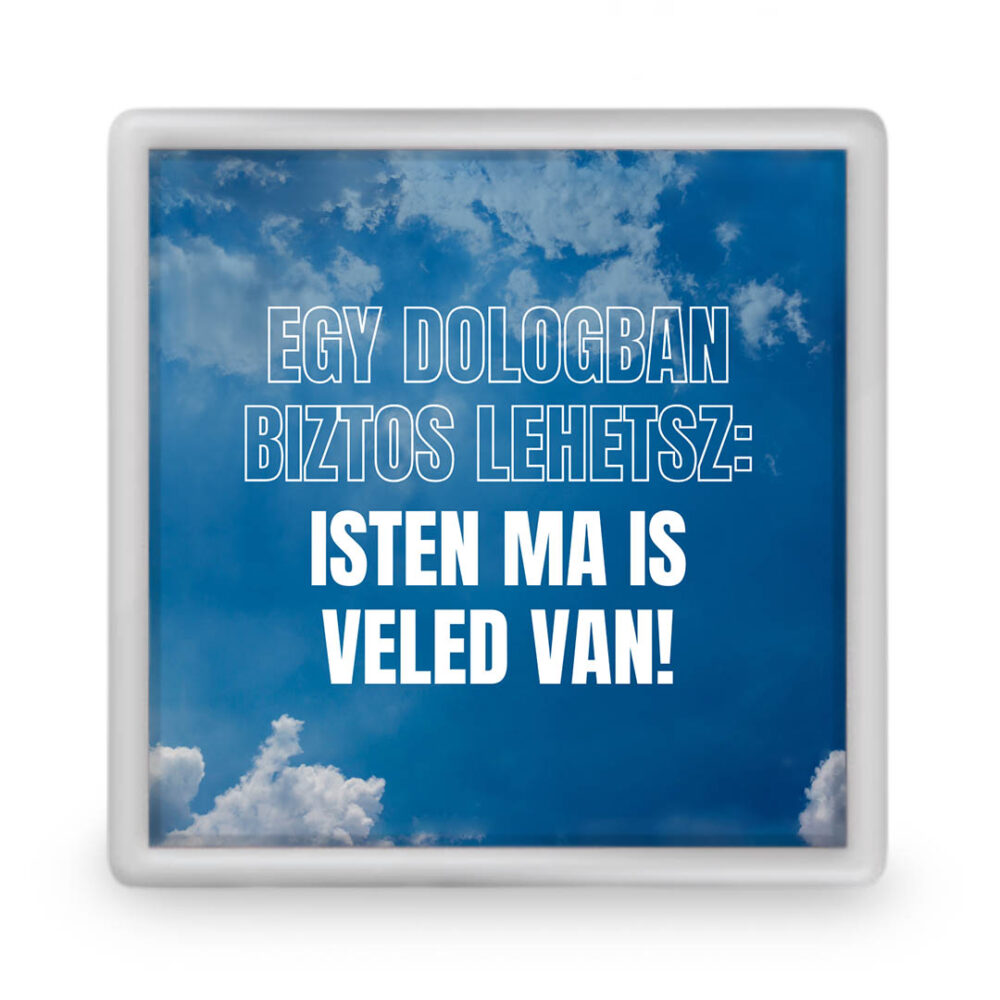 "Isten ma is veled van" feliratú hűtőmágnes